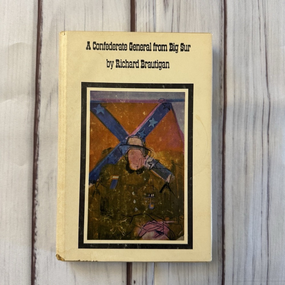 A Confederate General From Big Sur Richard Brautigan‎ 1964 Hardcover Dust Jacket